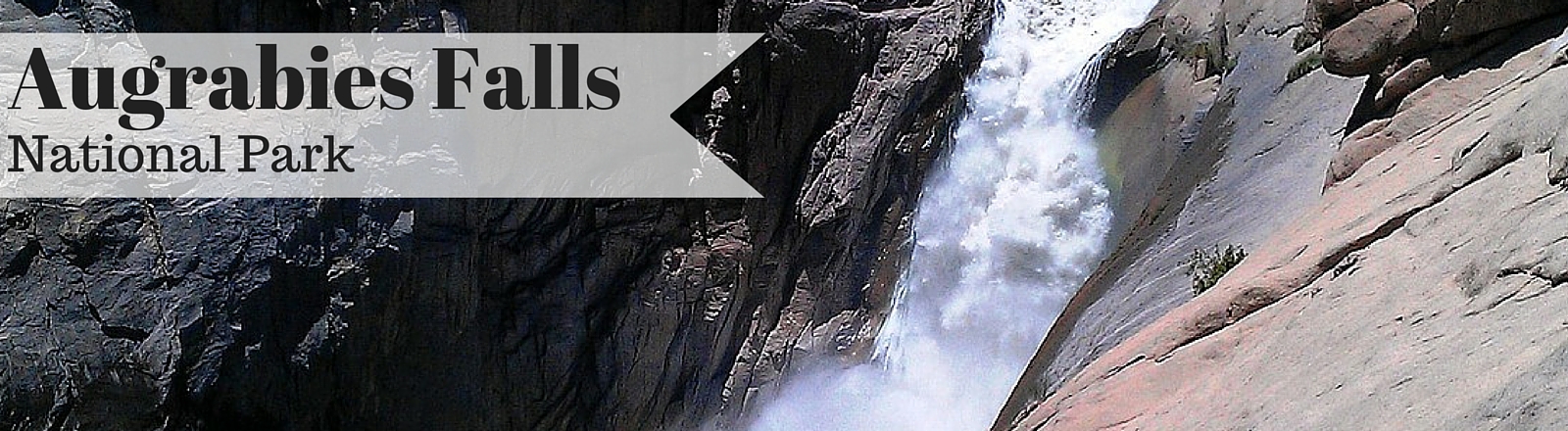 Augrabies Falls National Park | National Parks Guy