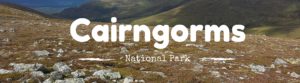 Cairngorms National Park | National Parks Guy