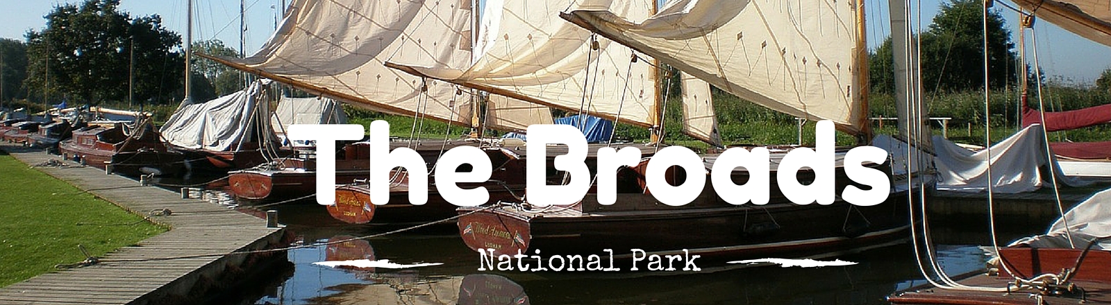 The Broads National Park | National Parks Guy