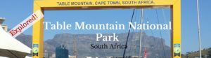 National Parks Guy, Exploring Table Mountain National Park