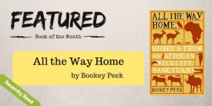 Featured - all the way home, bookey peek, National Parks Guy, Book