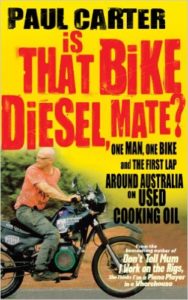 Is that bike a diesel Mate, Paul Carter, book, National Parks Guy