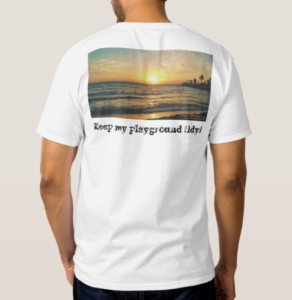 Keep my playground tidy, t-shirt, national parks guy, shop